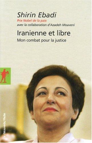 Iranienne et libre : mon combat pour la justice