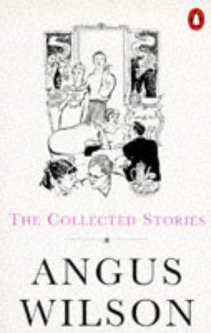 The Collected Stories of Angus Wilson