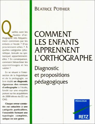 Comment les enfants apprennent l'orthographe