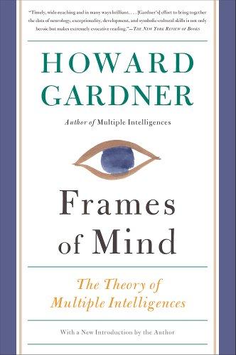 Frames of Mind: The Theory of Multiple Intelligences