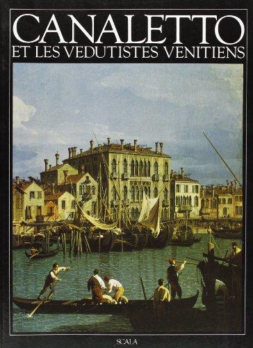 Canaletto e la veduta veneziana. Ediz. francese (I grandi maestri dell'arte)