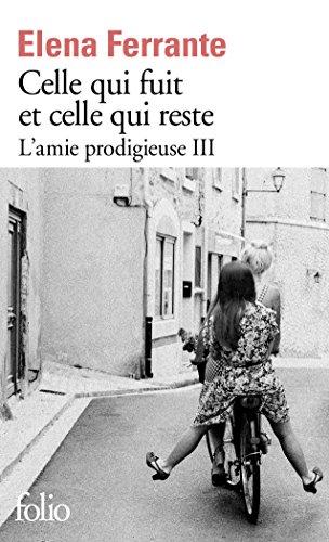 L'amie prodigieuse. Vol. 3. Celle qui fuit et celle qui reste : époque intermédiaire