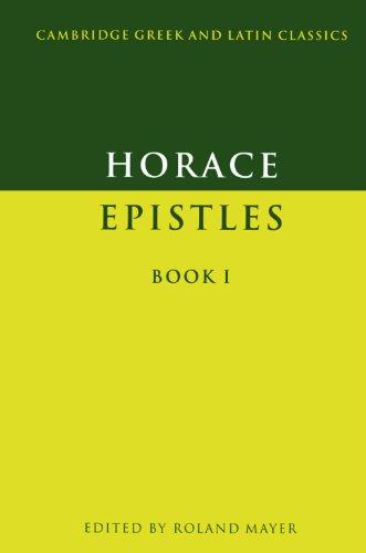 Horace Epistles Book I (Cambridge Greek and Latin Classics)