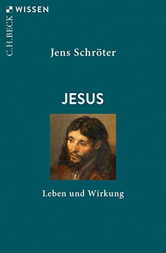 Jesus: Leben und Wirkung