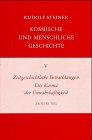 Kosmische und menschliche Geschichte, 7 Bde., Bd.5, Zeitgeschichtliche Betrachtungen, Das Karma der Unwahrhaftigkeit