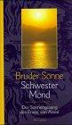 Bruder Sonne, Schwester Mond