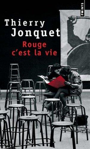 Rouge, c'est la vie