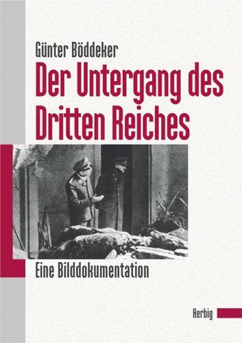 Der Untergang des Dritten Reiches