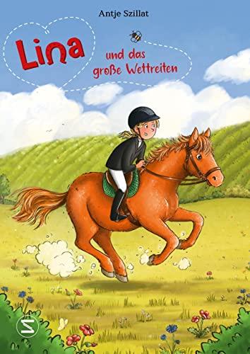 Lina und das große Wettreiten: Ungekürzte Ausgabe