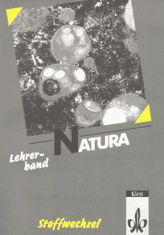 Natura - Biologie für Gymnasien - Gesamtausgabe: Natura - Biologie für Gymnasien / Oberstufe; Lehrerband Stoffwechsel: BD 3