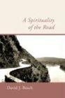 A Spirituality of the Road