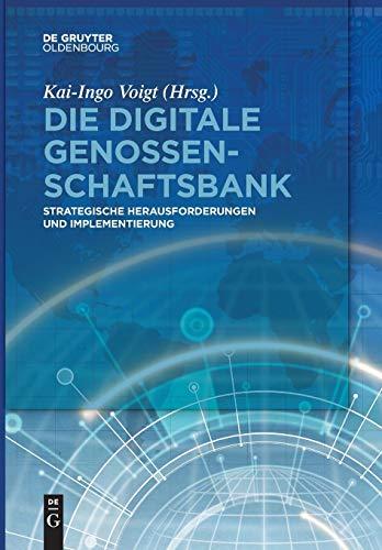 Die digitale Genossenschaftsbank: Strategische Herausforderungen und Implementierung