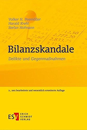 Bilanzskandale: Delikte und Gegenmaßnahmen