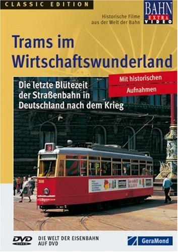 Trams im Wirtschaftswunderland