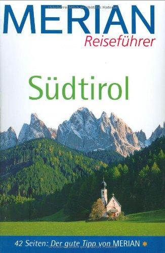 Merian Reiseführer, Südtirol: 42 Seiten: Der gute Tipp von Merian