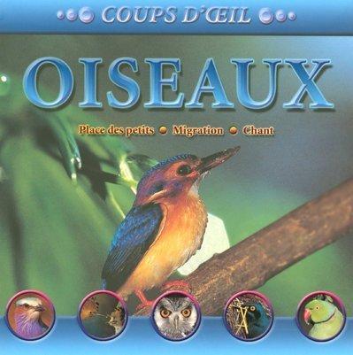 Oiseaux : place des petits, migration, chant