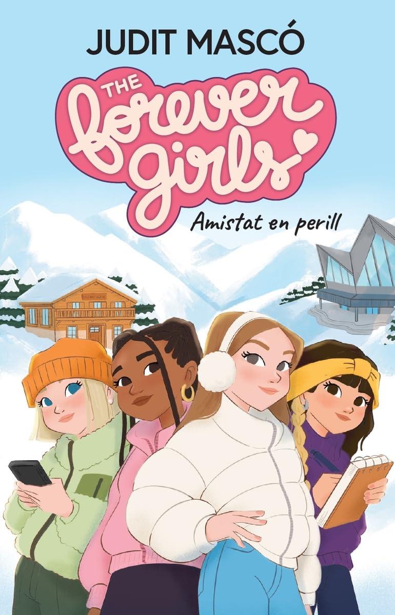 Amistat en perill (The forever girls, Band 1)