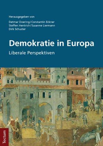 Demokratie in Europa: Liberale Perspektiven