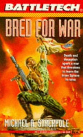 Battletech 16:  Bred for War: Bred for War - A Perilous Legacy Bk. 16