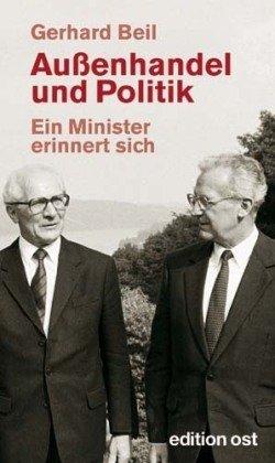 Außenhandel und Politik: Ein Minister erinnert sich