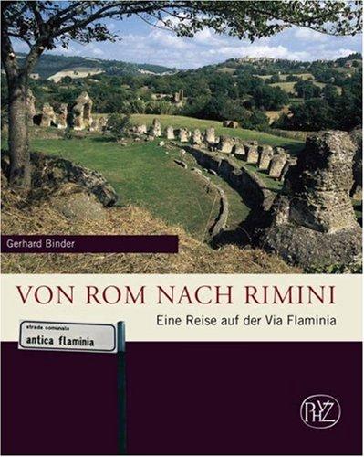 Von Rom nach Rimini: Eine Reise auf der Via Flaminia