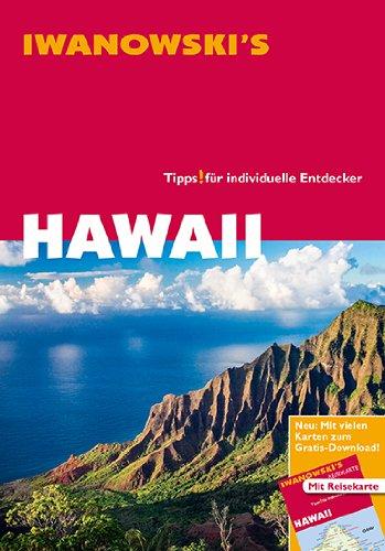 Hawaii - Reiseführer von Iwanowski: Individualreiseführer