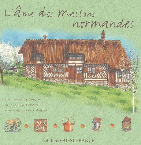 L'âme des maisons normandes