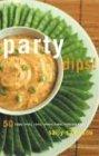 Party Dips!: 50 Zippy, Zesty, Spicy, Savory, Tasty, Tempting Dips (50 Series)