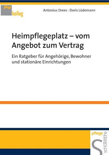 Heimpflegeplatz - vom Angebot zum Vertrag