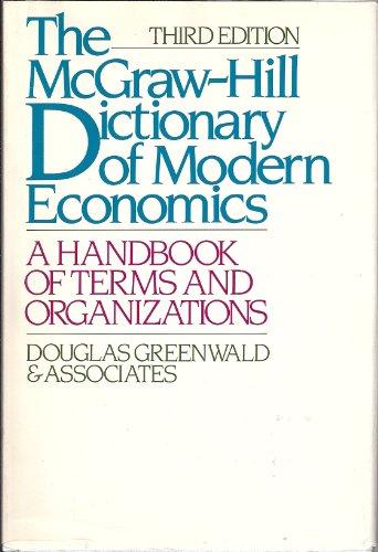 The Concise McGraw-Hill Dictionary of Modern Economics: A Handbook of Terms and Organizations