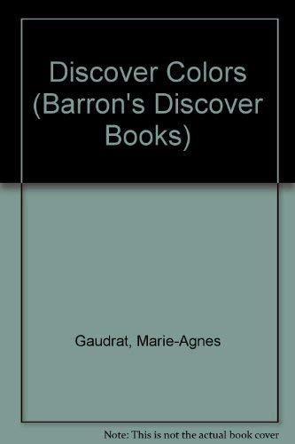 Discover Colors (Barron's Discover Books)