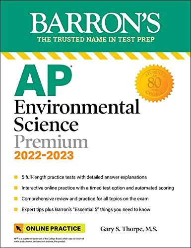 AP Environmental Science Premium, 2022-2023: Comprehensive Review with 5 Practice Tests, Online Learning Lab Access + an Online Timed Test Option: Premium with 5 Practice Tests (Barron's AP)