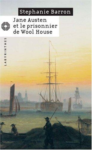 Jane Austen et le prisonnier de Wool House