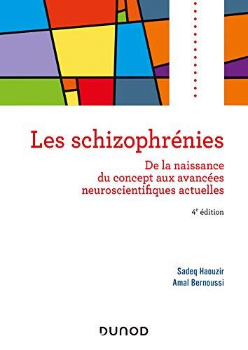 Les schizophrénies : de la naissance du concept aux avancées neuroscientifiques actuelles