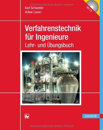 Verfahrenstechnik für Ingenieure: Ein Lehr- und Übungsbuch