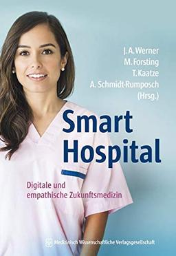 Smart Hospital: Digitale und empathische Zukunftsmedizin