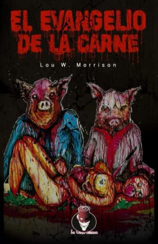 El evangelio de la carne