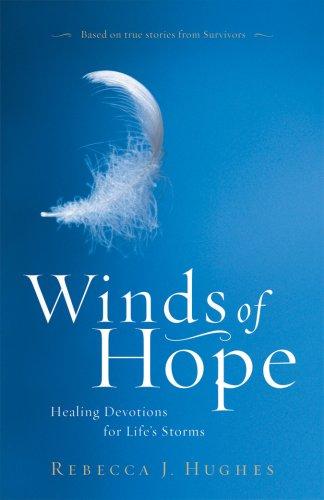 Winds of Hope: Healing Devotions for Life's Storms