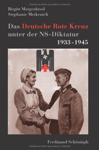 Das Deutsche Rote Kreuz unter der NS-Diktatur 1933-1945