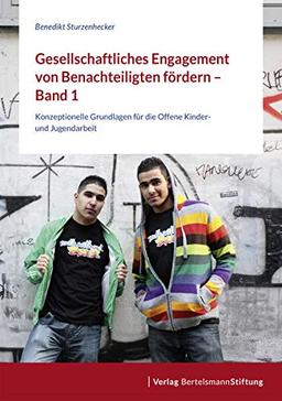 Gesellschaftliches Engagement von Benachteiligten fördern: Band 1, 2, 3