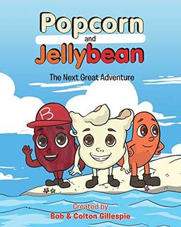 Popcorn and Jellybean: The Next Great Adventure