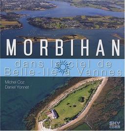 Morbihan : dans le ciel, de Belle-Ile à Vannes