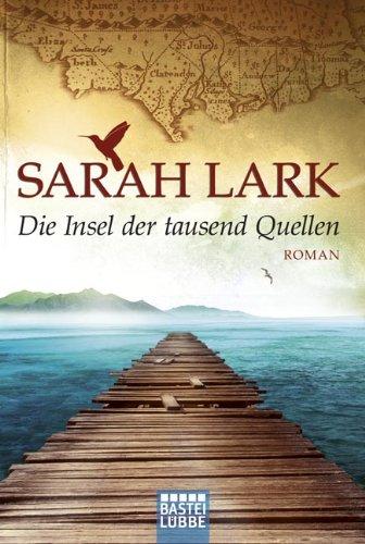 Die Insel der tausend Quellen: Roman