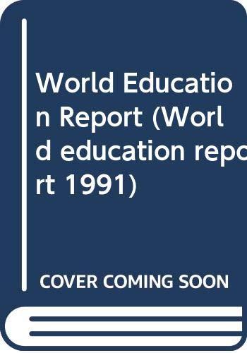 World Education Report (World education report 1991, Band 1)