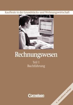 Kaufleute in der Grundstücks- und Wohnungswirtschaft - Rechnungswesen: Rechnungswesen, Kaufleute in der Grundstückswirtschaft und Wohnungswirtschaft, Tl.1, Buchführung, EURO