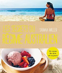 Les secrets du régime australien : comment être plus heureux et en meilleure santé en 14 jours