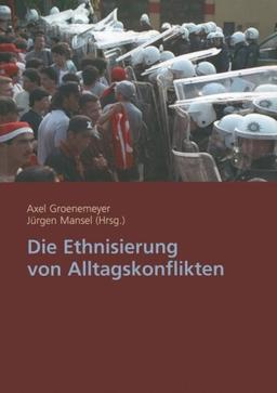 Die Ethnisierung von Alltagskonflikten (German Edition)