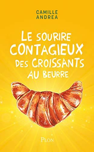 Le sourire contagieux des croissants au beurre