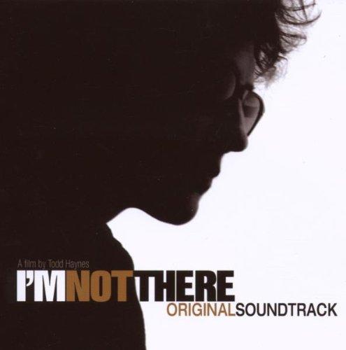 I'm Not There (Music from the Motion-Bob Dylan)