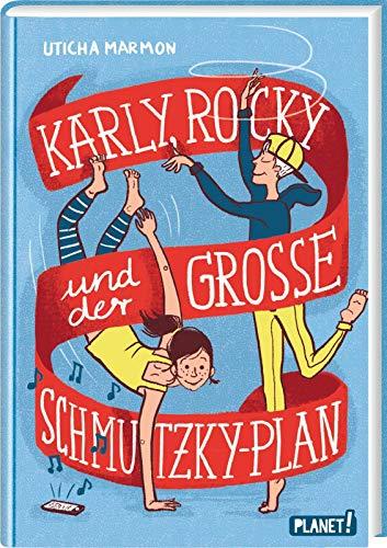 Karly, Rocky und der große Schmutzky-Plan